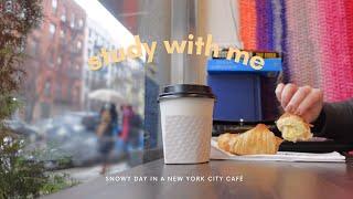 1-HOUR STUDY WITH ME IN NEW YORK CAFE | Snowy day, pomodoro study [real sound & piano music]