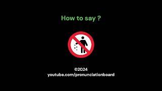 How to pronounce                   #pronunciationBoard