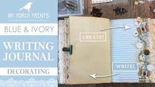 WRITING JOURNAL PAGE DECORATING| BLUE & IVORY JUNK JOURNAL | | My Porch Prints