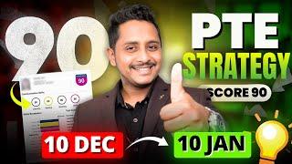 10 December - 10 January PTE Strategy  to Score 90 in PTE