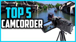 Top 5 Best Camcorder in 2024