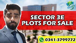 DHA City Karachi Sector 3E Plots for Sale 2025 | DHA Karachi Real Estate