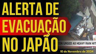 ALERTA DE EVACUAÇÃO NO JAPÃO - 10/NOVEMBRO/2024