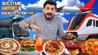 Trying Airport , Railway Station & Bus Stand Food 