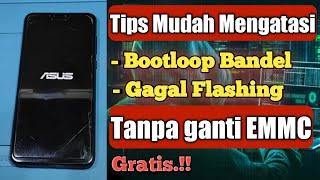 Asus max pro m2 bootloop bandel tanpa ganti emmc