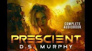 Free Audiobook: Prescient, a YA dystopian thriller novel by D.S. Murphy