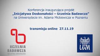 Konferencja inaugurująca projekt „Inicjatywa Doskonałości – Uczelnia Badawcza”