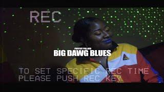 Big Dawg Blues- PhatCatPollard