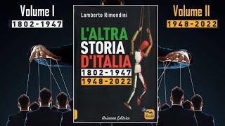 Lamberto Rimondini presenta i suoi due volumi L’altra Storia d’Italia 1802 – 1947 e 1948 - 2022