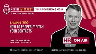 How To Properly Pitch Your Contacts With Curtis Sparrer | Bospar PR