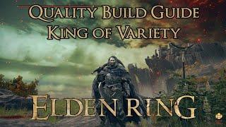 Elden Ring - Quality Build - King of Variety