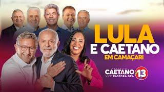 LULA E CAETANO 13 | COMÍCIO DA ARRANCADA PARA A VITÓRIA ⭐