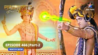 RadhaKrishn | Krishn ne kiya Paundrak ka antt | राधाकृष्ण | EPISODE-466 Part 2