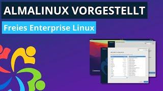 Alma Linux - Der populärste CentOS Nachfolger vorgestellt - Freies Enterprise Linux