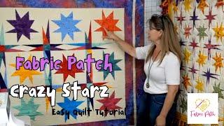 Crazy Starz - The Fabric Patch Way!! No skills needed and fat quarter friendly!