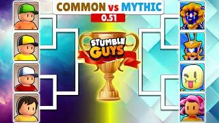 COMMON vs MYTHIC Skins 0.51  Stumble Guys Cup