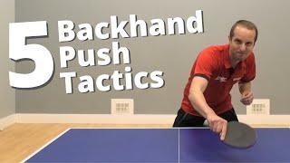 5 backhand push tactics to beat your opponent