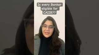 CAIIB 2024 Eligibility Criteria | Who Can Appear for CAIIB Exam | CAIIB Exam Details | CAIIB EduTap