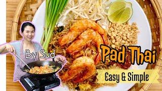 How to perfect easy-Cook Authentic Pad Thai with Homemade Pad Thai Sauce in 15 mins 泰式炒面 ผัดไทย