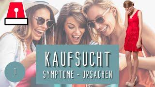 Kaufsucht - Symptome und Ursachen