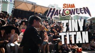 TINY TITAN Live@Siam Halloween [Fullshow]