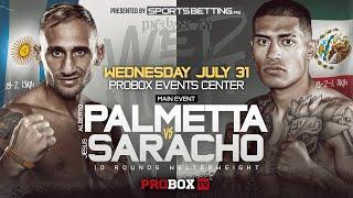  LIVE Wednesday Night Boxing | ProBox TV Presents WNF Main Event Alberto Palmetta vs Jesus Saracho