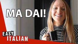 15 Italian Phrases You Should Know | Easy Italian 40