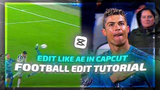 CAPCUT EDIT LIKE AE [TIKTOK VIRAL FOOTBALL EDIT TUTORIAL]