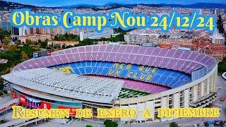 Obras Camp Nou 24/12/24Resumen de enero a diciembre