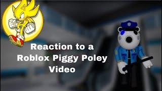 Reaction to Roblox piggy poley Video