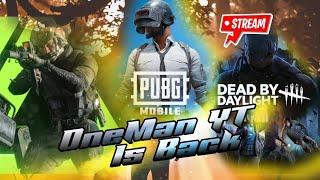 LOST LIGHT LIVE 24TH GAMEPLAY + DEAD BY DAYLIGHT + PUBG MOBILE | OneMan YT GAMING LIVE