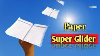 how to make super glider (fly far) notebook flying glider plane, origami plane, new supr glider