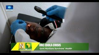 W.H.O Monitors Ebola Survivors' Health In DRC |Network Africa|