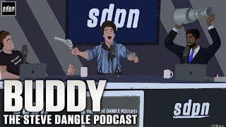 Buddy | The Steve Dangle Podcast