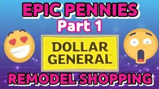 ‍️EPIC PENNIES - DOLLAR GENERAL REMODEL SHOPPING [2-25-24]‍️