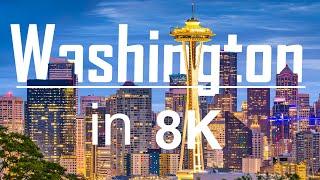 Washington in 8K ULTRA HD - DC vs Seattle, who is Beautiful ! (60 FPS)