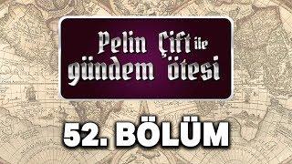 Pelin Çift ile Gündem Ötesi 52. Bölüm - Masonlar