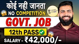 Best Govt Job after 12th | NO competition Govt job | Government Jobs after 12th | New Govt job 2024