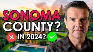 Why Are People STILL Moving to Sonoma County CA in 2024