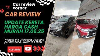 Jualan kereta harga cash murah Johor 17/6/25! Nilai terbaik harga mampu milik