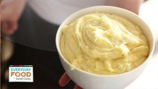 Luxurious Mashed Potatoes | Thanksgiving Recipes | Everyday Food with Sarah Carey