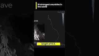 10 strangest countries in the world | TalkBites