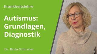 Autismus: Grundlagen, Diagnostik
