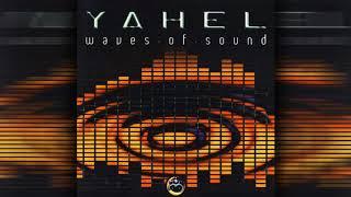 Yahel - Intelligent Life (Original Mix)