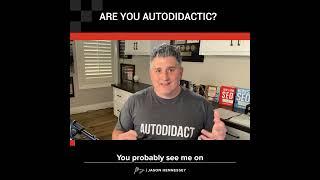 Are you Autodidactic?