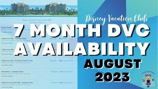 7 Month Availability for Disney Vacation Club Resorts: August 2023 | DVC 7 Month Booking Window