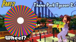 BUILDING A THEME PARK BUT A WHEEL DECIDES THE RIDE I BUILD // PART 2 