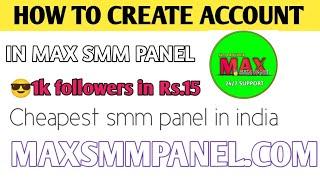 How to create account in max smm panel #smmpanel #Maxsmmpanel