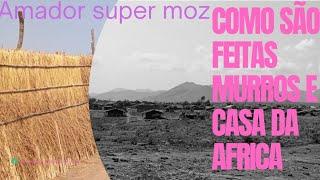 Como sao feitas Murros de Vedaçao e Casas Africano