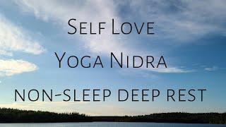 Self-Love Yoga Nidra: Non- Sleep Deep Rest Practice